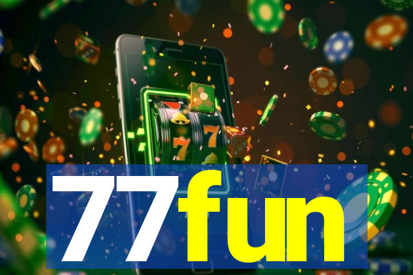 77fun