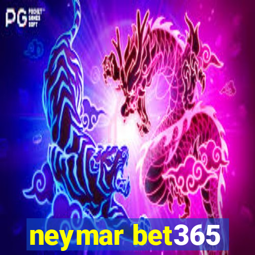 neymar bet365