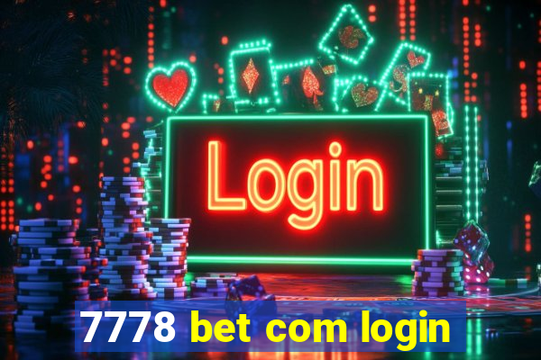 7778 bet com login