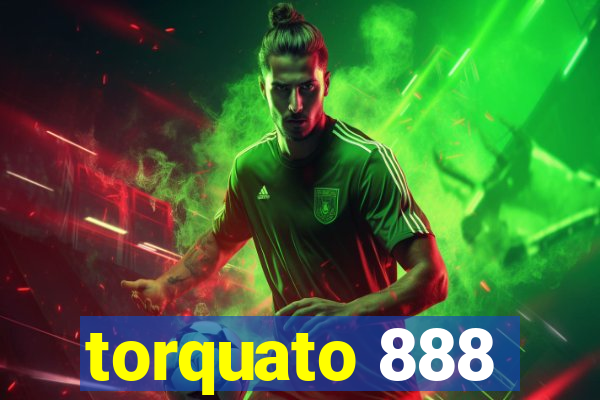 torquato 888