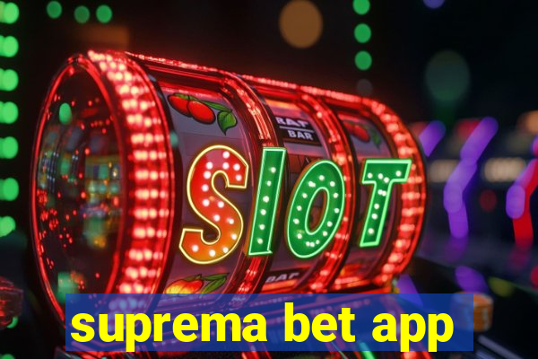 suprema bet app