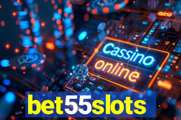 bet55slots