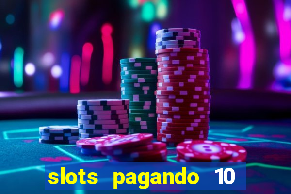 slots pagando 10 no cadastro facebook