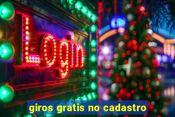 giros gratis no cadastro