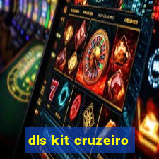 dls kit cruzeiro