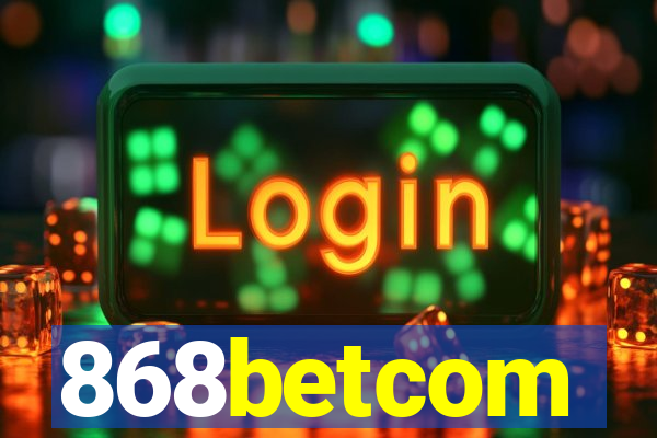 868betcom