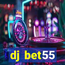 dj bet55