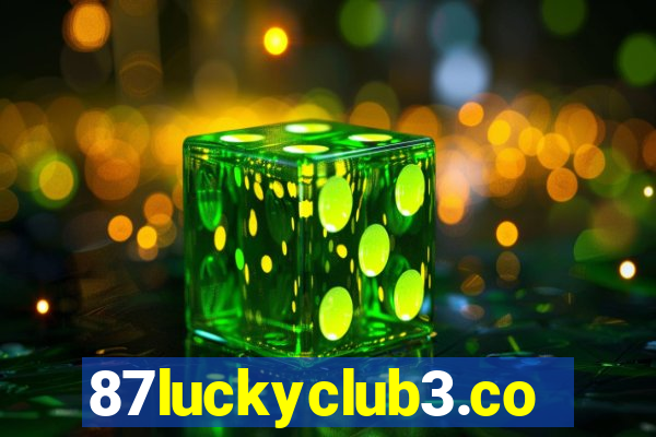 87luckyclub3.com