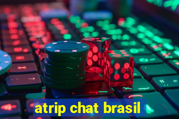 atrip chat brasil