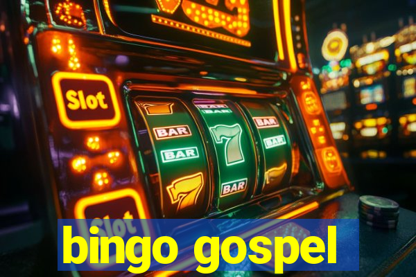 bingo gospel