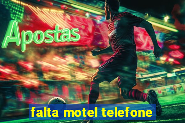 falta motel telefone