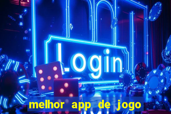 melhor app de jogo para ganhar dinheiro