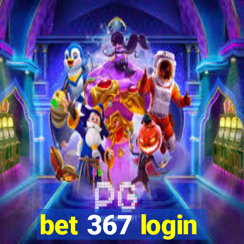 bet 367 login