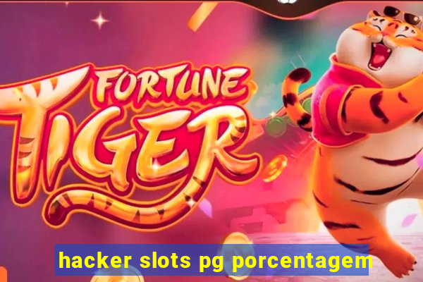 hacker slots pg porcentagem