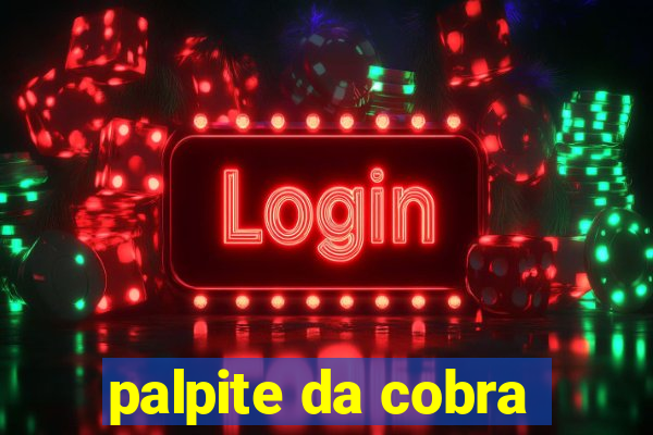 palpite da cobra