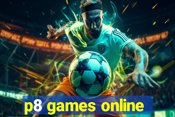 p8 games online