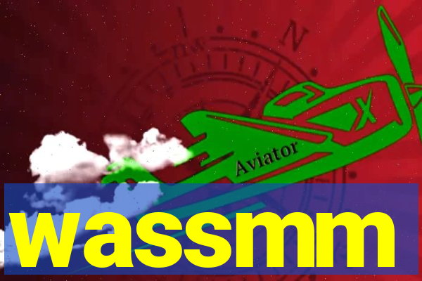 wassmm