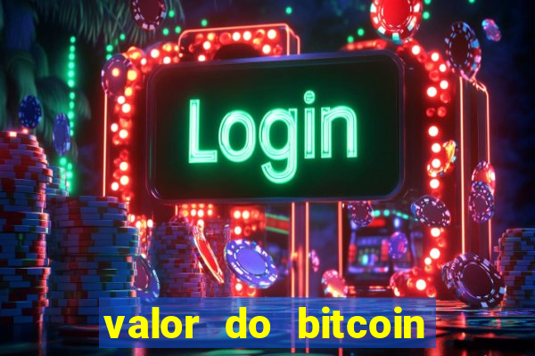 valor do bitcoin em 2020 em reais