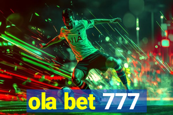 ola bet 777