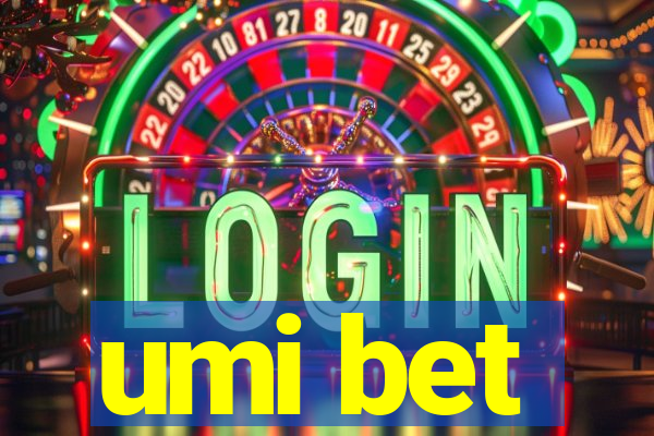 umi bet