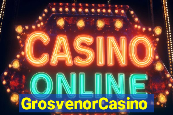 GrosvenorCasino