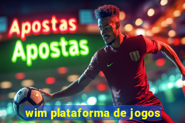 wim plataforma de jogos