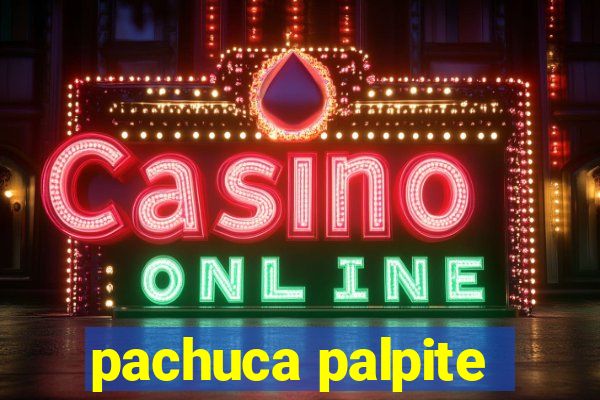 pachuca palpite