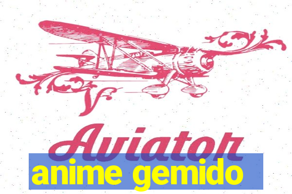 anime gemido