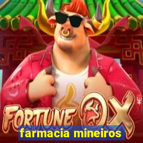 farmacia mineiros