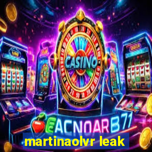 martinaolvr leak