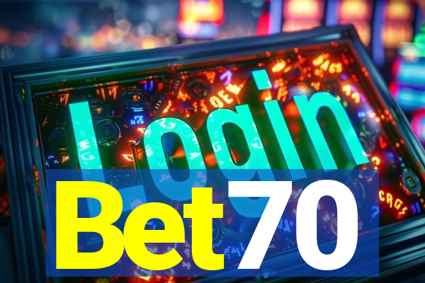 Bet70