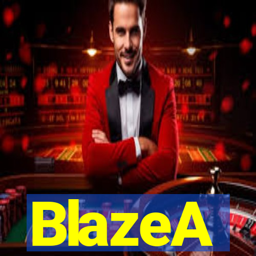 BlazeA