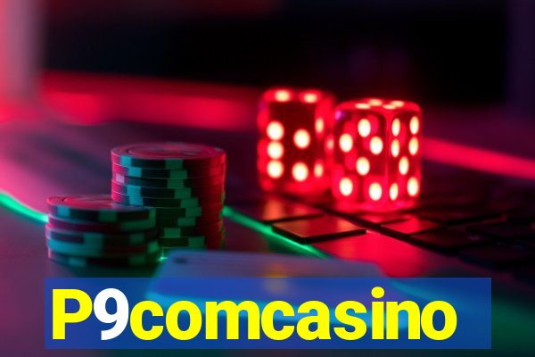 P9comcasino