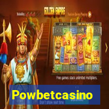 Powbetcasino