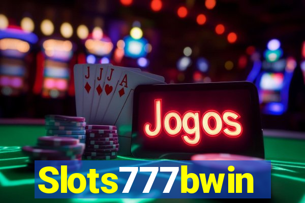 Slots777bwin