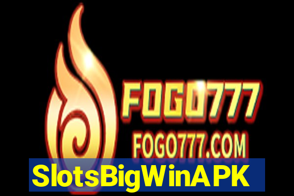 SlotsBigWinAPK