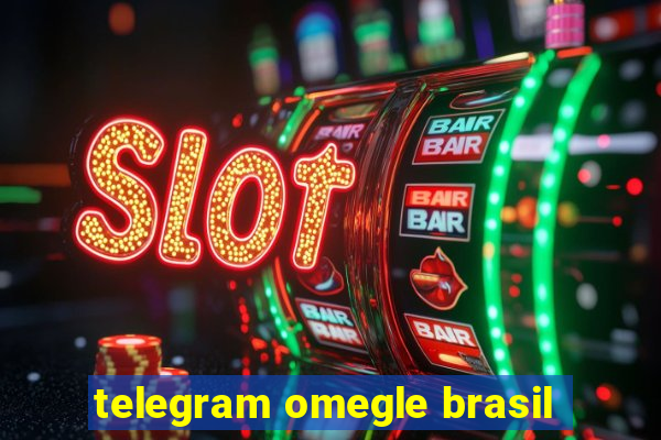 telegram omegle brasil