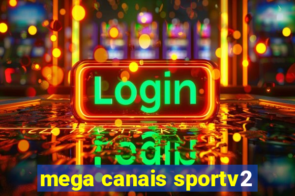 mega canais sportv2