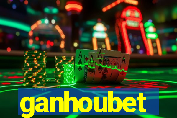 ganhoubet