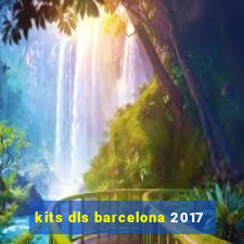 kits dls barcelona 2017