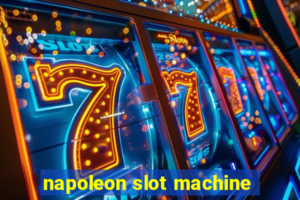 napoleon slot machine