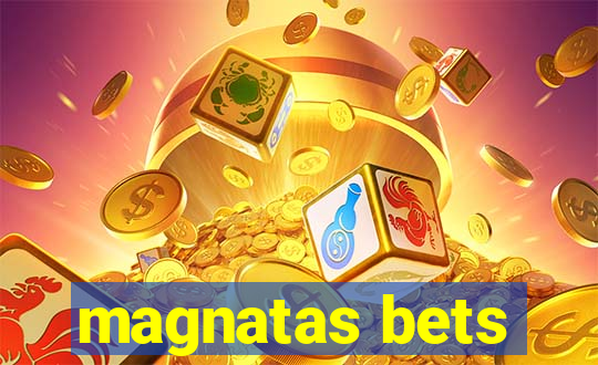 magnatas bets