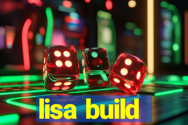 lisa build