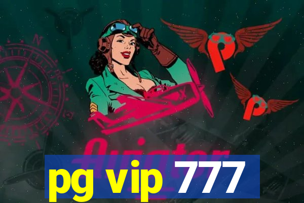 pg vip 777