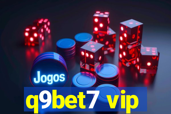 q9bet7 vip