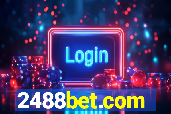 2488bet.com