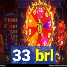 33 brl