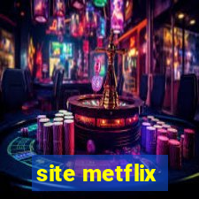 site metflix