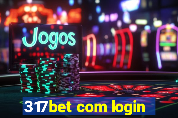 317bet com login