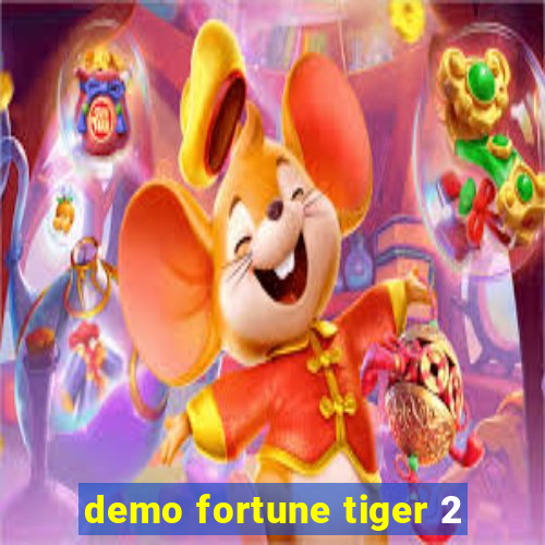 demo fortune tiger 2